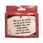 Sweet Lake Collection Spreuk Tegel Magneet "In de winter van je leven"