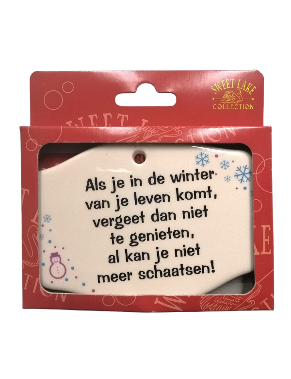 Sweet Lake Collection Spreuk Tegel Magneet "In de winter van je leven"