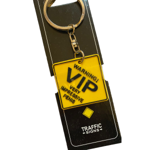 Sleutelhanger Traffic Signs "Warning VIP" Sleutelhanger Traffic Signs "Warning VIP"